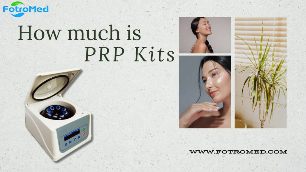 How much is PRP kits