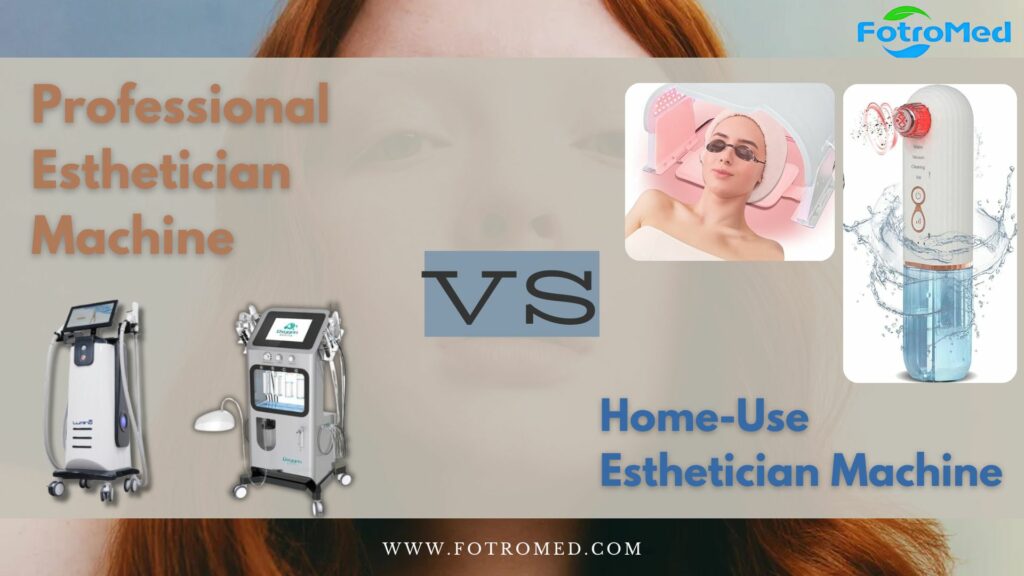 Professional Esthetician Machine vs. Home Use Esthetician Machine