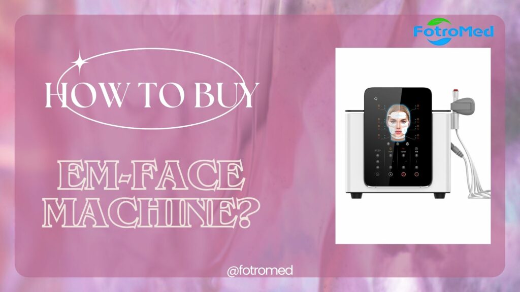 HOW TO BUY EM FACE MACHINE