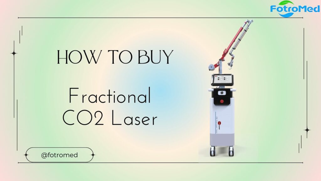 How to buy fractional CO2 laser