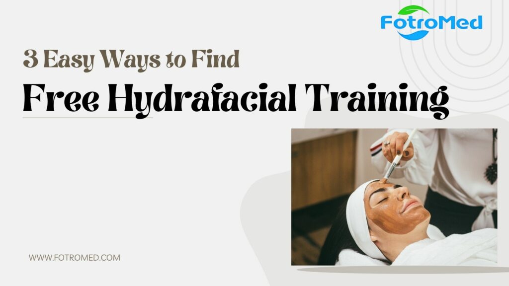 3 Easy Ways to Find Free Hydrafacial Training