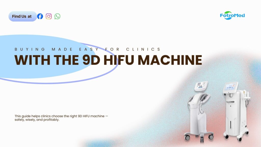 L'achat facilité pour les cliniques grâce à la machine 9D HIFU