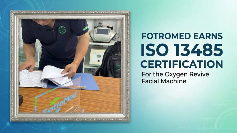 Fotromed Menghasilkan ISO 13485 Sertifikasi Mesin Oxygen Revive Facial