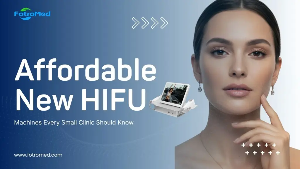 affordable-hifu-machines-small-clinics